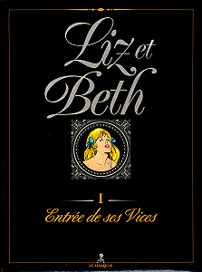 Liz et Beth - Tome 1 - Entrée de ses Vices