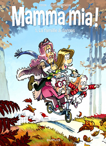 Mamma mia ! - Tome 1 - La famille à dames (2019)