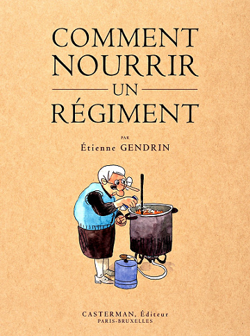 Comment nourrir un régiment