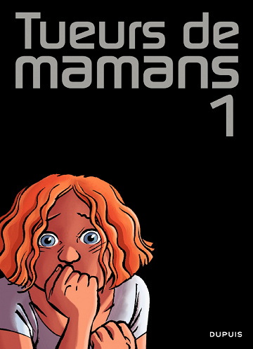 Tueurs de Mamans T01