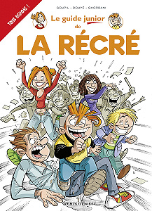 Le Guide Junior - Tome 17 - Le Guide Junior de la Recre