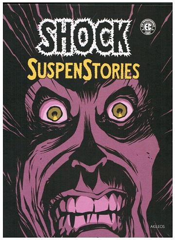 Shock SuspenStories (Tome 1)