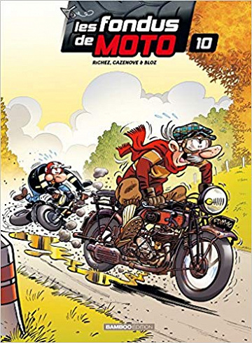 Les Fondus de moto - tome 10