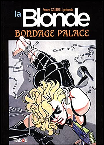 La Blonde - T02 : Bondage Palace
