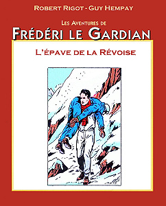 Frédéri Le Gardian - Tome 20 - L’épave de la Révoise
