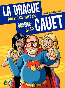 La Drague pour les Nazes avec Cauet
