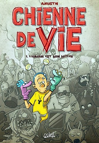 Chienne de vie (Augustin) (Tome 1)