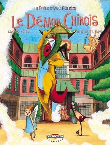 Un drôle d’ange gardien Tome 6 - Le Démon chinois