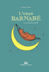 L’Ours Barnabé - Tome 1 - La Nuit Porte Conseil