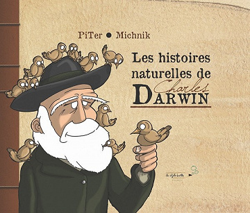 Les histoires naturelles de Charles Darwin
