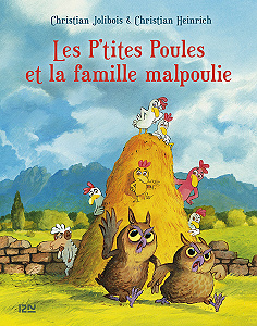 Les P’tites Poules - Tome 16 - Les P’tites Poules et la Famille Malpoulie