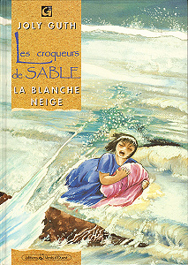 Les Croqueurs de Sable - Tome 3 - La Blanche-Neige