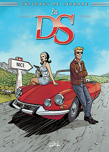 Voitures De Légende - Tome 1 - La Ds