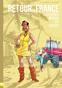 Les Tribulations d’Alphonse Madiba dit Daudet - Tome 2 - Le Retour en France d’Alphonse Madiba dit Daudet