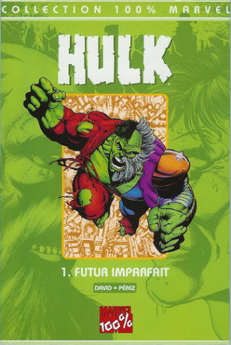 Hulk (100% Marvel) (Tome 1)