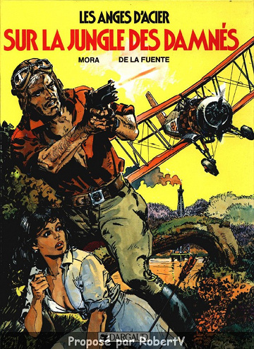 Les anges d’acier - Tome 2 - Sur la jungle des damnés