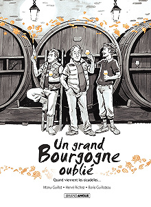 Un Grand Bourgogne Oublié - Tome 2 - Quand Viennent les Cicadelles