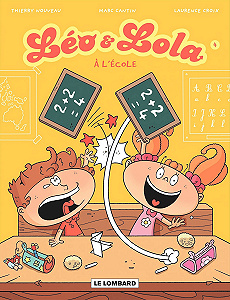 Leo Et Lola - Tome 4 - A L’Ecole