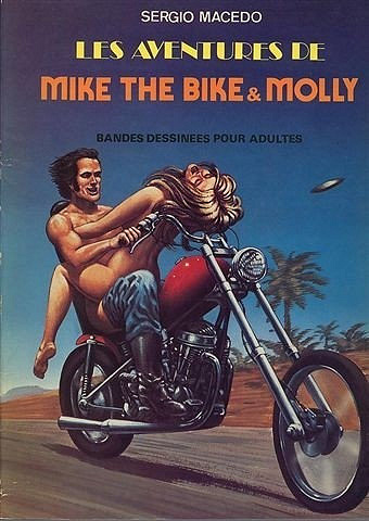 Macedo, Sergio - Mike the Bike and Molly (Les aventures de) (érotique)