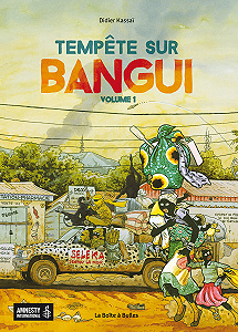 Tempête Sur Bangui - Tome 1