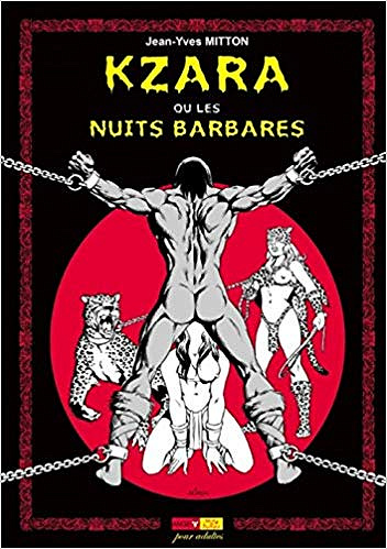Mitton - Kzara ou Les Nuits Barbares (érotique)