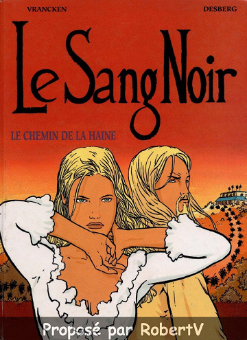 Le Sang Noir Tome 2/4 - Le chemin de la haine