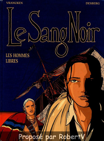 Le Sang Noir Tome 3/4 - Les hommes libres