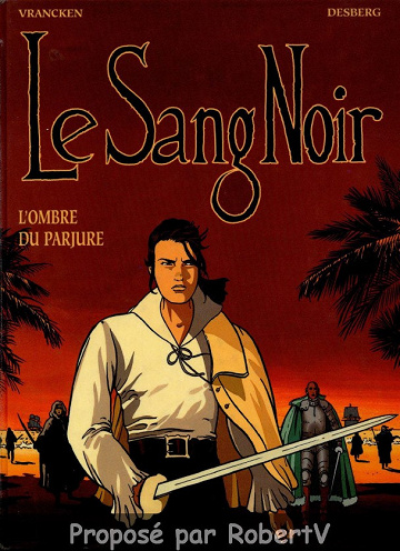 Le Sang Noir Tome 4/4 - L’ombre du parjure