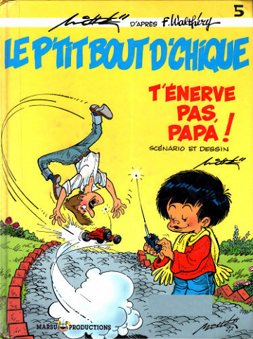 Le p’tit bout d’chique - Tome 05