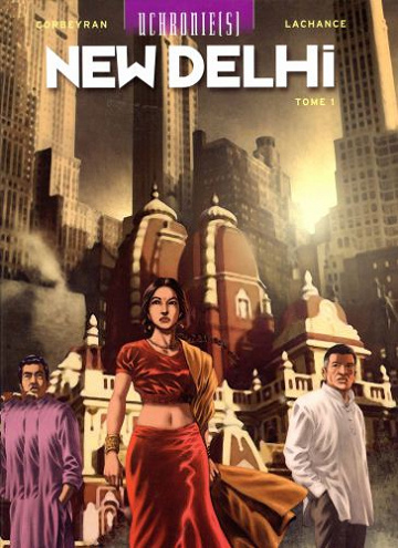 Uchronie(S) - New Delhi - Tome 01