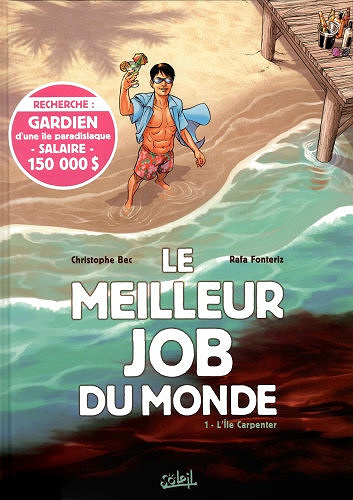 Le Meilleur Job Du Monde - Tome 01 - L’ile Carpenter