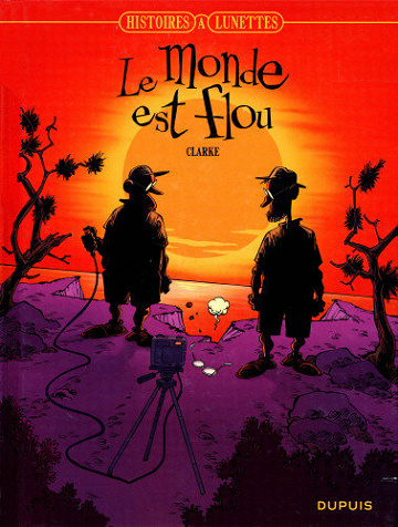 Histoires A Lunette - Tome 05 - Le Monde Est Flou