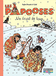 Les Papooses - Tome 7 - Un Froid De Loup