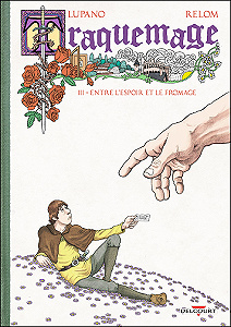 Traquemage - Tome 3 - Entre L’espoir et le Fromage