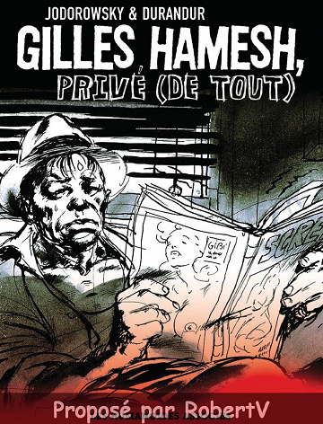 Gilles Hamesh, Privé (de tout) - Polar Extrême (One Shot) - Jodorowsky et Durandur