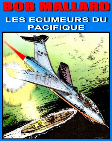 Bob Mallard - Les Ecumeurs du Pacifique