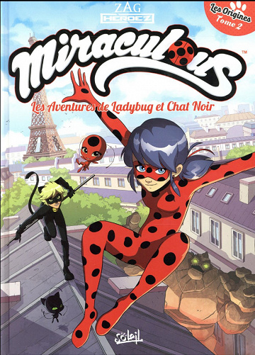 Miraculous (Les aventures de Ladybug et Chat Noir) (Tome 2)
