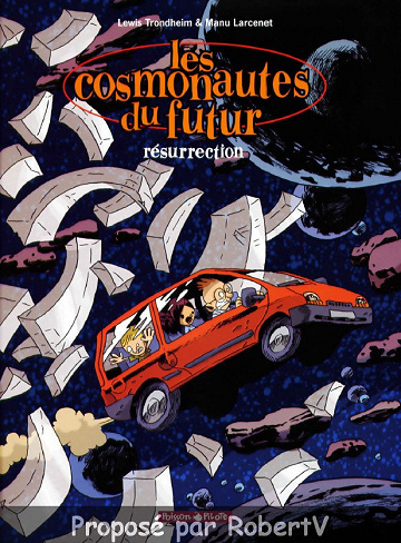 Les Cosmonautes du futur - Résurrection - Tome 3/3