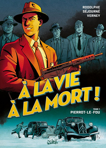 À la vie à la mort ! - 3 Tomes