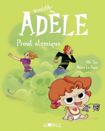 Mortelle Adèle - Tome 14 - Prout atomique