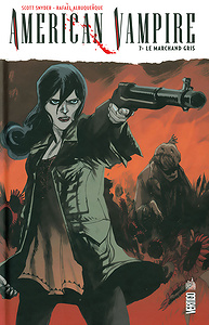 American Vampire - Tome 7 - Le Marchand Gris