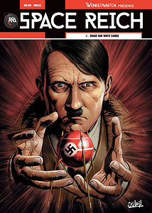 Wunderwaffen Présente - Space Reich - Tome 4 - Orage sur White Sands