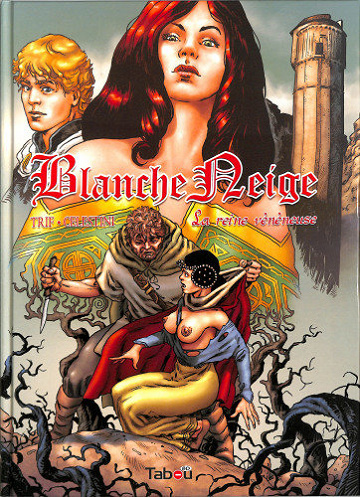 Blanche Neige - Tome 01 - La reine vénéneuse