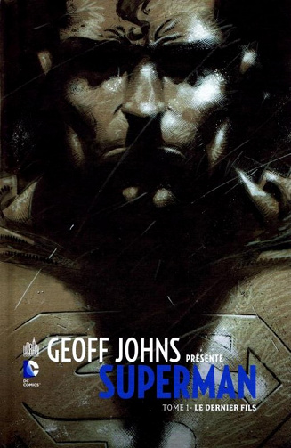 Geoff Johns présente Superman (Tome 1)