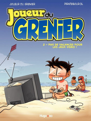 Joueur Du Grenier - Tome 02 - Pas De Vacances Pour Les Jeux Video !