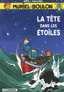 Muriel et Boulon - Tome 5 - La Tete Dans Les Étoiles