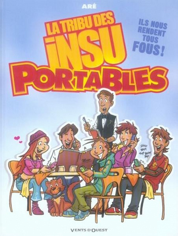 La tribu des Insu’Portables - 2 Tomes