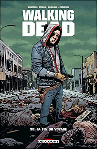 Walking Dead - Tome 32 : La fin du voyage (2019)