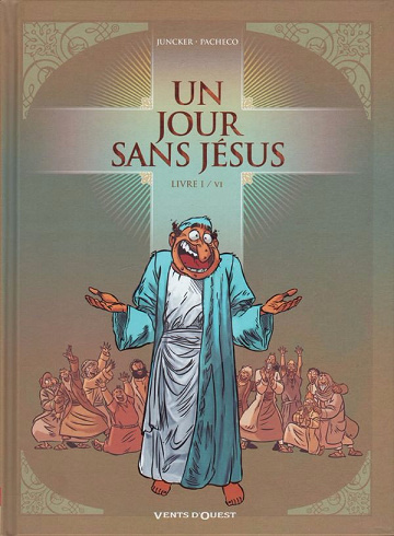 Un jour sans Jésus - 5 Tomes