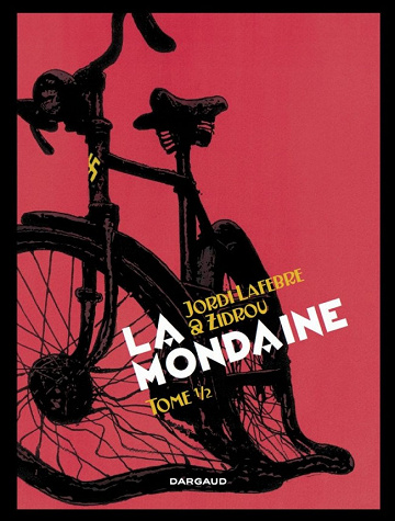 La mondaine - Tome 1